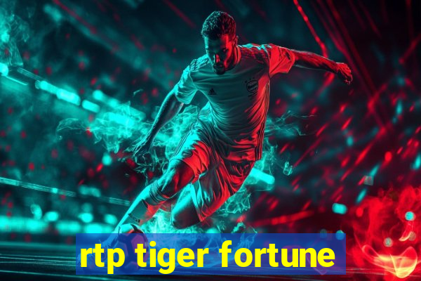 rtp tiger fortune